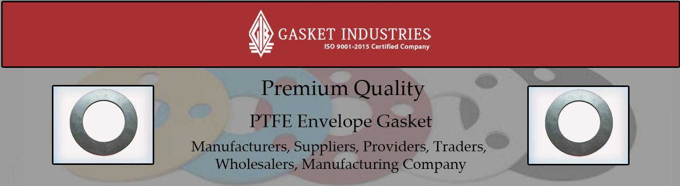 PTFE Envelope Gasket